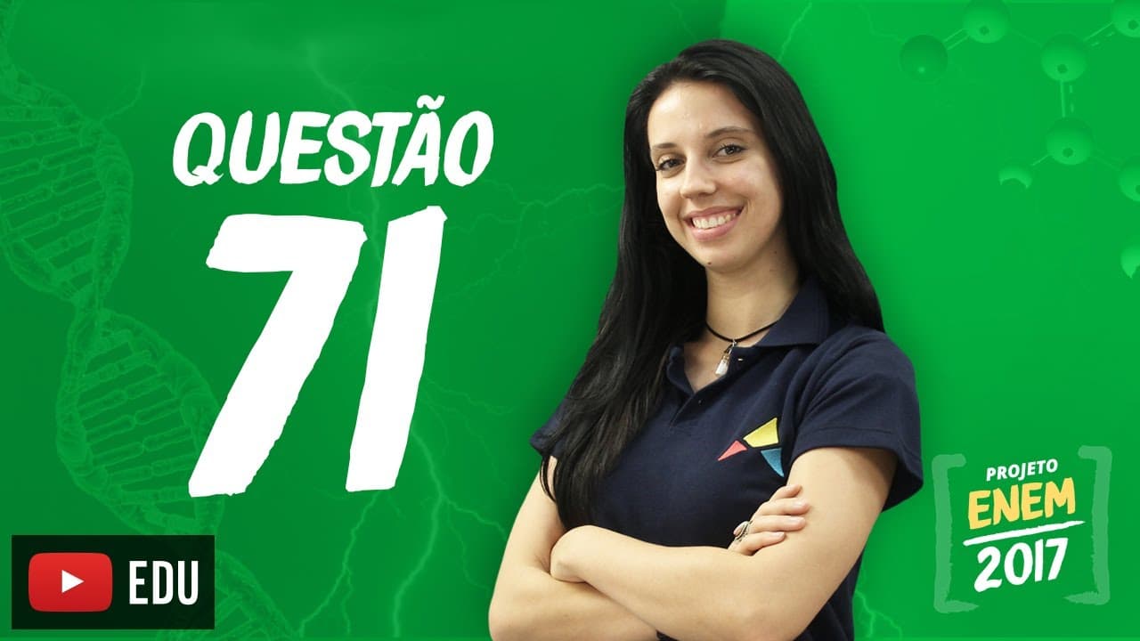 Thumbnail: Enem 2016 - Ciências da Natureza | Questão 71 (Caderno Branco)