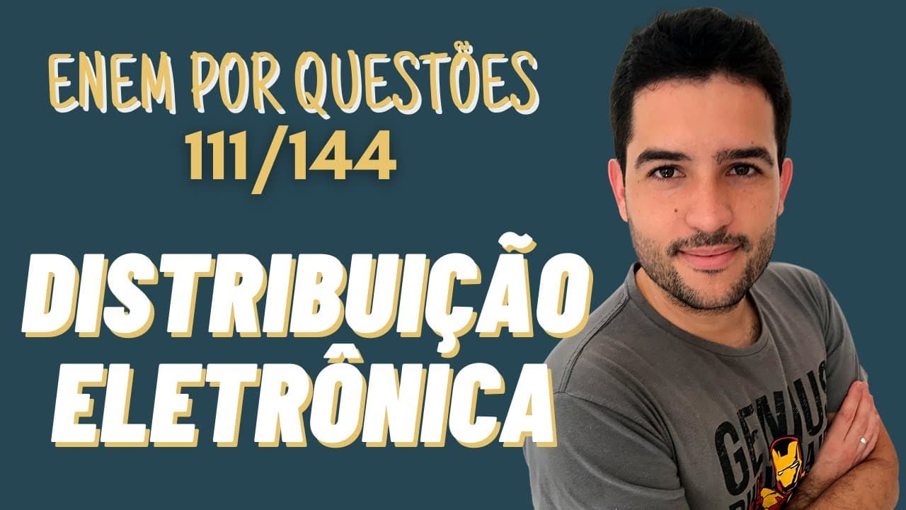 Thumbnail: Distribuição eletrônica e fórmula de Lewis - ENEM 2019 - Por terem camada de valência completa, alta