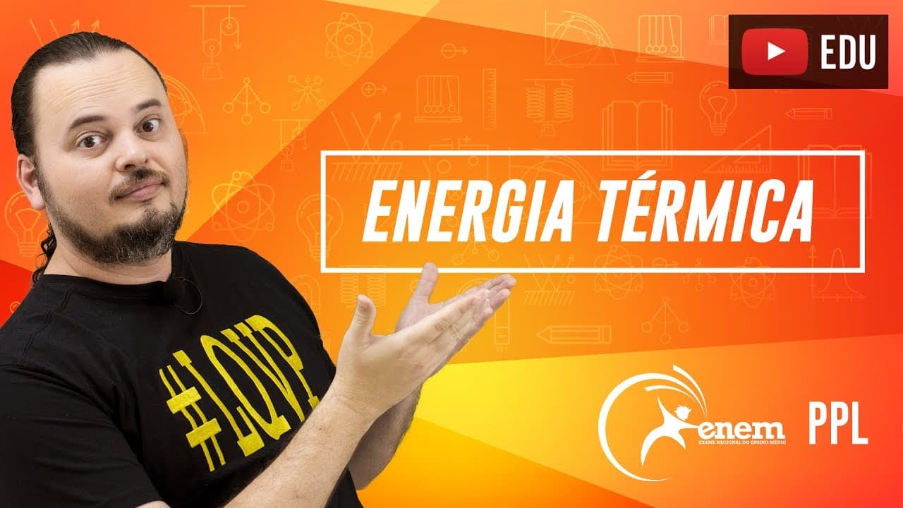 Thumbnail: Energia Térmica | Energia Solar | Questão ENEM PPL 2016
