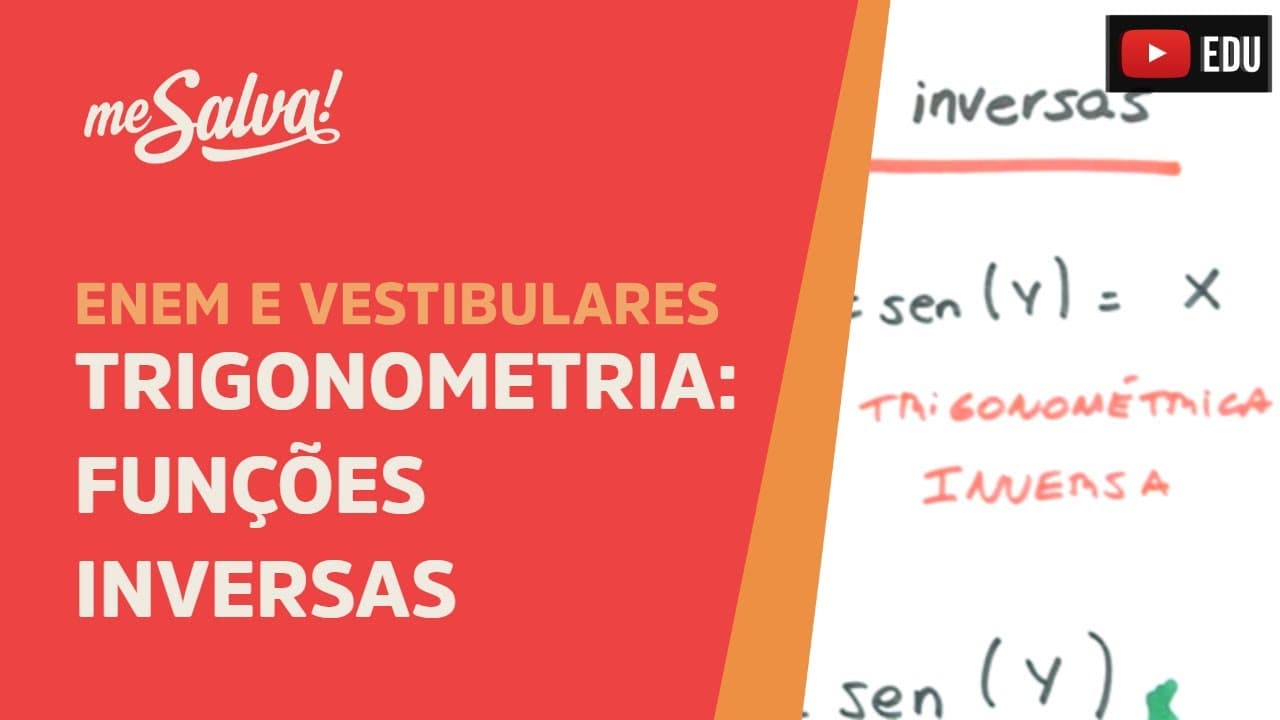 Thumbnail: Me Salva! TRG13 - Trigonometria - Funções inversas:arcoseno, arcocosseno, arcotangente