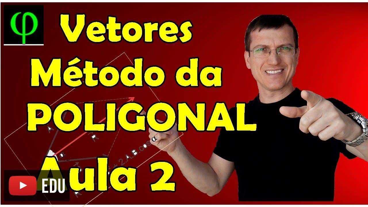 Thumbnail: Soma de vetores - Método da POLIGONAL - VETORES - Aula 2 - Prof.  Marcelo Boaro