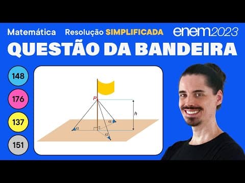 Thumbnail da aula: 🔵 Questão do mastro da bandeira: ENEM 2023 Matemática (Simplificada) - Triângulo Retângulo
