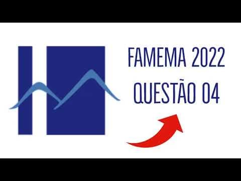 Thumbnail da aula: FAMEMA 2022 | QUESTÃO 04