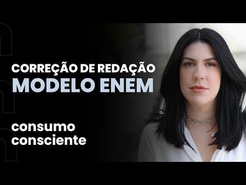 Thumbnail da aula: Correção de redação modelo Enem: consumo consciente | Domingão da Redação