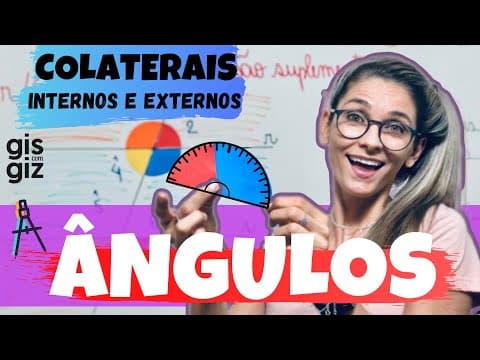 Thumbnail da aula: ÂNGULOS FORMADOS POR RETAS PARALELAS CORTADAS POR UMA TRANSVERSAL - COLATERAIS INTERNOS E EXTERNOS