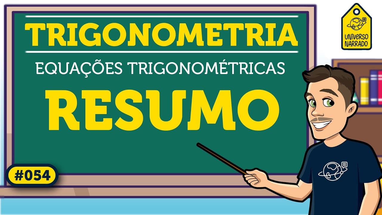 Thumbnail: Introdução às Equações Trigonométricas: Resumo | Trigonometria