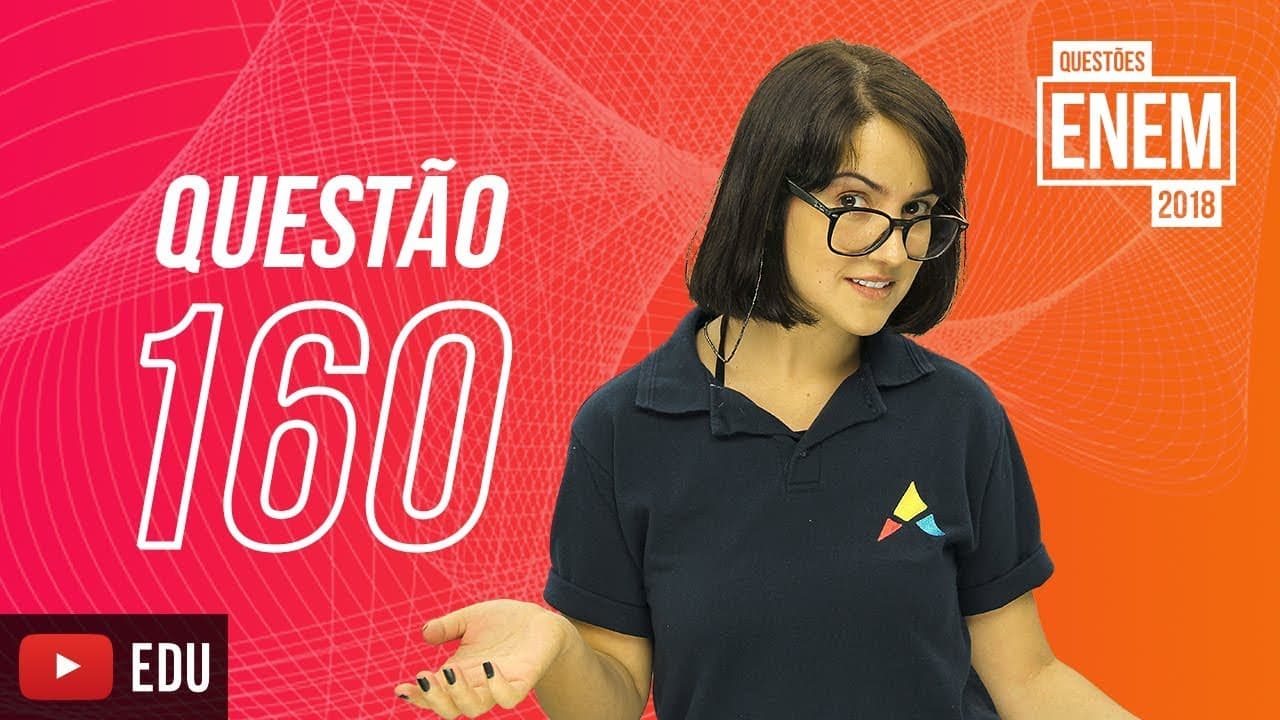 Thumbnail: ENEM 2018| Álgebra | Questão 160 (caderno amarelo)