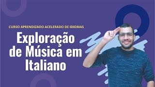 #16 - Exploração de música em Italiano - Aprenda na prática | Kultivi