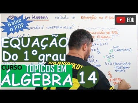 Thumbnail da aula: EQUAÇÃO DO 1º GRAU - 🔺TÓPICOS EM ÁLGEBRA (MÓDULO 14)