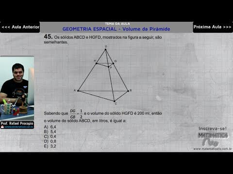 Thumbnail da aula: GEOMETRIA ESPACIAL - Razão entre Volumes de Duas Pirâmides Semelhantes