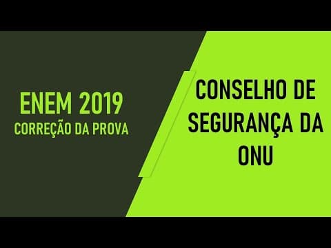 Thumbnail da aula: ENEM 2019 | GEOGRAFIA | CONSELHO DE SEGURANÇA DA ONU | ENEM 2020 | #EP01