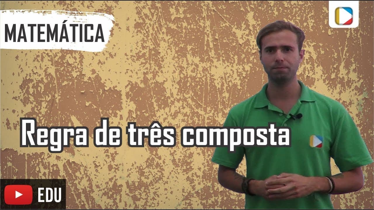 Thumbnail: Matemática - Regra de três composta