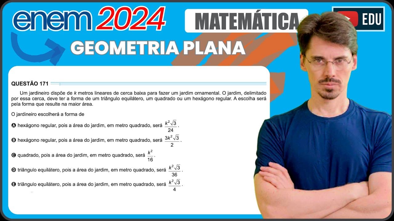 Thumbnail: [ENEM 2024] 171 📘 GEOMETRIA PLANA Um jardineiro dispõe de k metros lineares de cerca baixa para
