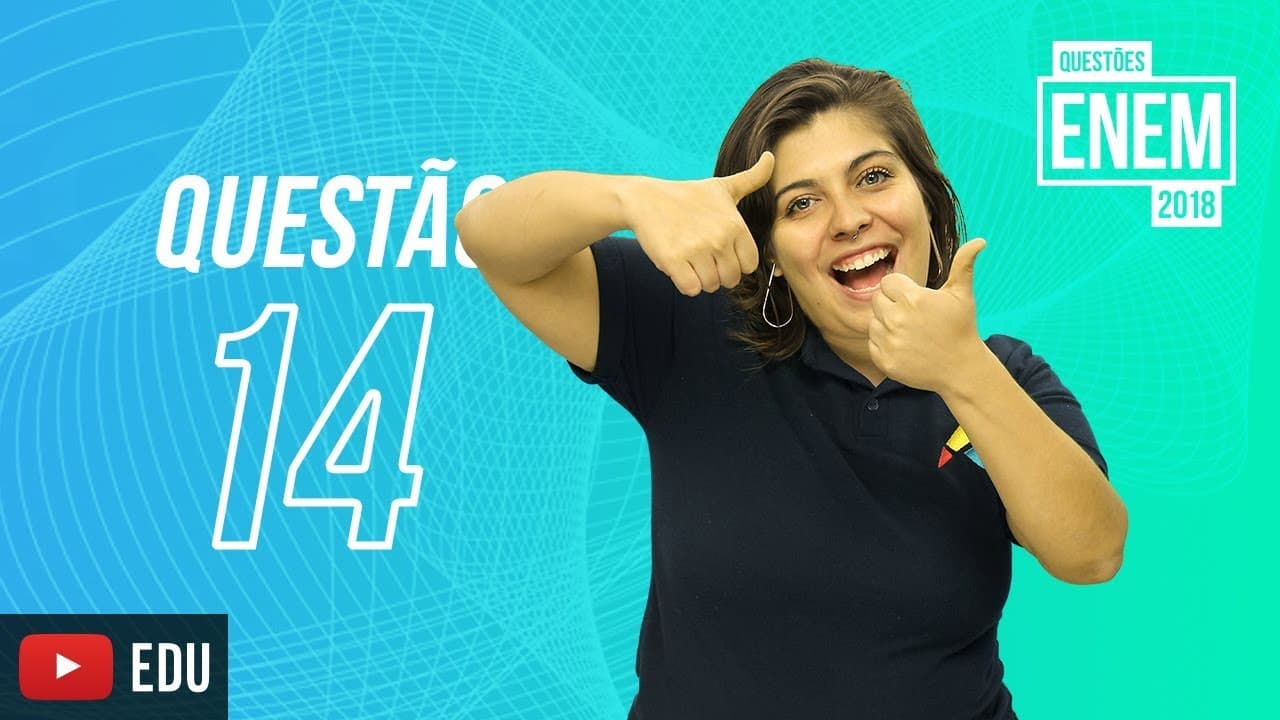 Thumbnail: ENEM 2018 | Fotograma | questão 14 (caderno amarelo)