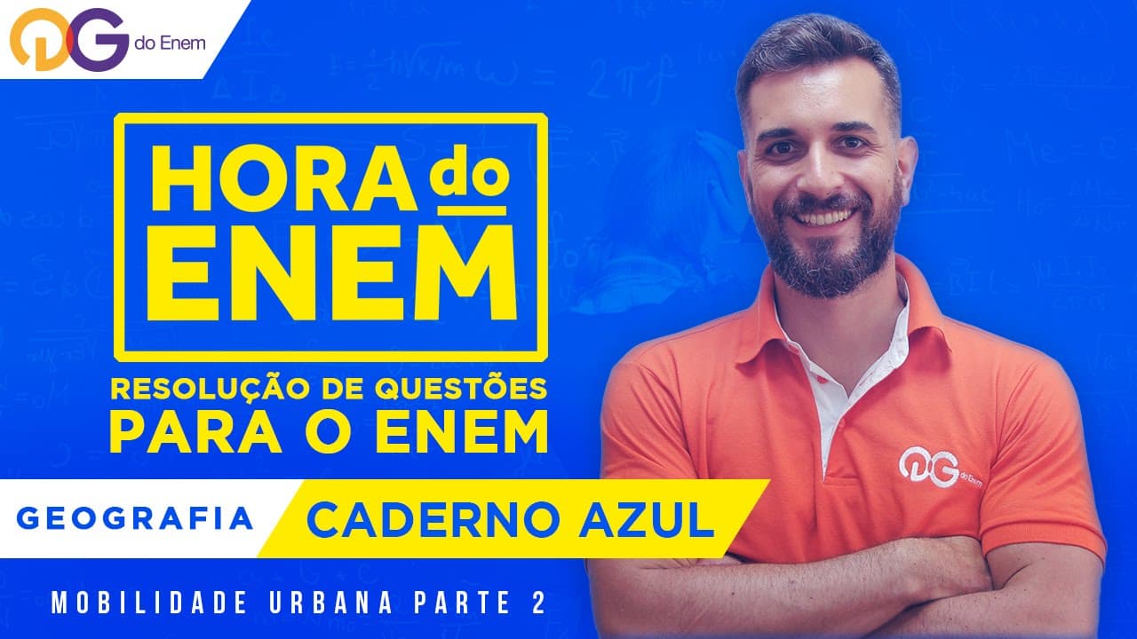 Thumbnail: HORA DO ENEM || Mobilidade Urbana | Parte 2 - Geografia - João Paulo