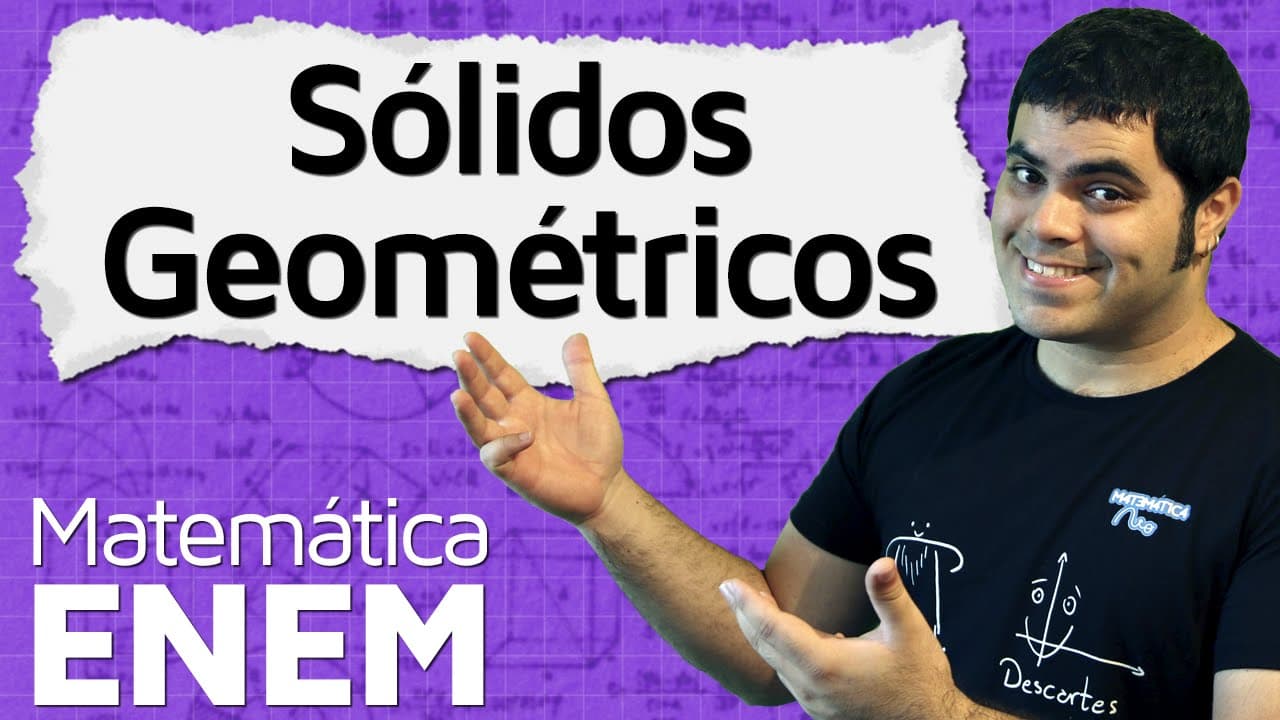 Thumbnail: Introdução à Geometria Espacial - Sólidos Geométricos e Planificação | Matemática do ENEM