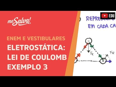 Thumbnail da aula: Me Salva! ELT14 - Eletrostática - Lei de Coulomb - Exemplo 3