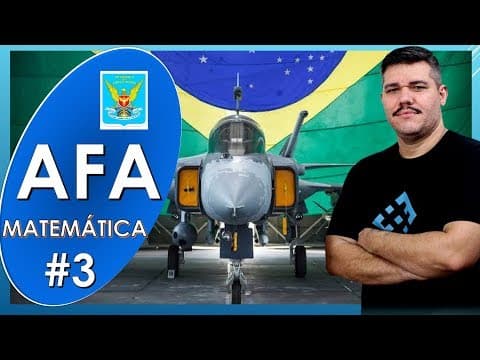 Thumbnail da aula: 🔺AFA - Revisão de Matemática (Prova 2016/2017) #3