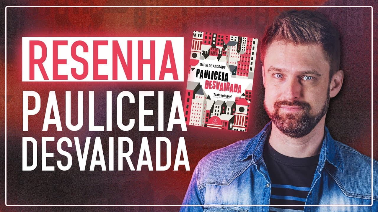 Thumbnail: RESUMO DA OBRA PAULICEIA DESVAIRADA, de Mário de Andrade | Análise e comentários | Vestibular UFSC
