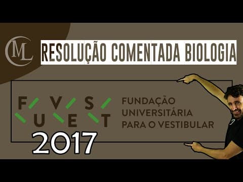 Thumbnail da aula: FUVEST 2017 - CORREÇÃO DA PROVA DE BIOLOGIA - Professor Marcio Léo.
