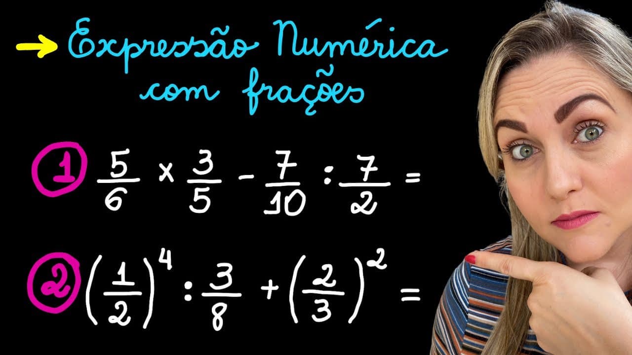 Thumbnail: EXPRESSÃO NUMÉRICA COM FRAÇÕES!! EXPLICAÇÃO DAS OPERAÇÕES COM FRAÇÕES!! AULA PARA INICIANTES!