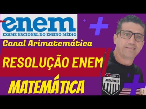 Thumbnail da aula: Resolução da Prova do ENEM 2021 Matemática