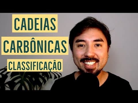 Thumbnail da aula: CADEIAS CARBÔNICAS: Aberta, Fechada, Ramificada | QUÍMICA ORGÂNICA | Aula 03