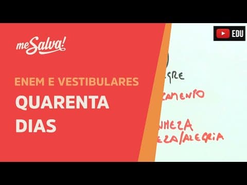 Thumbnail da aula: Quarenta Dias - Leituras Obrigatórias UFSC - Me Salva!