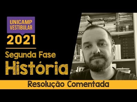 Thumbnail da aula: Resolução Unicamp 2021 - Segunda Fase História e Interdisciplinares (Resolução Comentada e Gabarito)