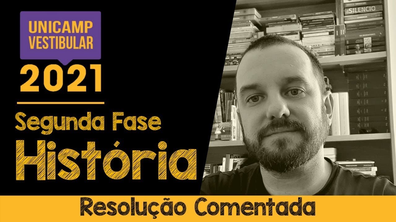 Thumbnail: Resolução Unicamp 2021 - Segunda Fase História e Interdisciplinares (Resolução Comentada e Gabarito)