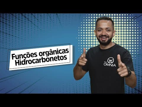 Thumbnail da aula: Funções Orgânicas: Hidrocarbonetos - Brasil Escola