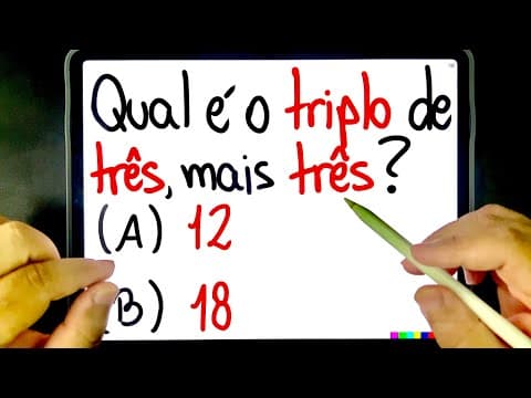 Thumbnail da aula: 🔥 RACIOCÍNIO LÓGICO: Qual é o TRIPLO de três, MAIS TRÊS? 😱 Você consegue resolver?
