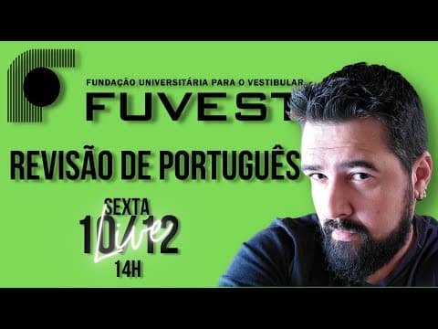 Thumbnail da aula: REVISÃO de PORTUGUÊS - primeira fase FUVEST 2022