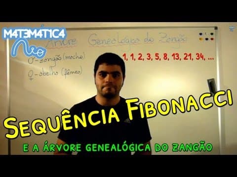 Thumbnail da aula: Sequência Fibonacci, Número de Ouro e Árvore Genealógica do Zangão | Matemática Rio