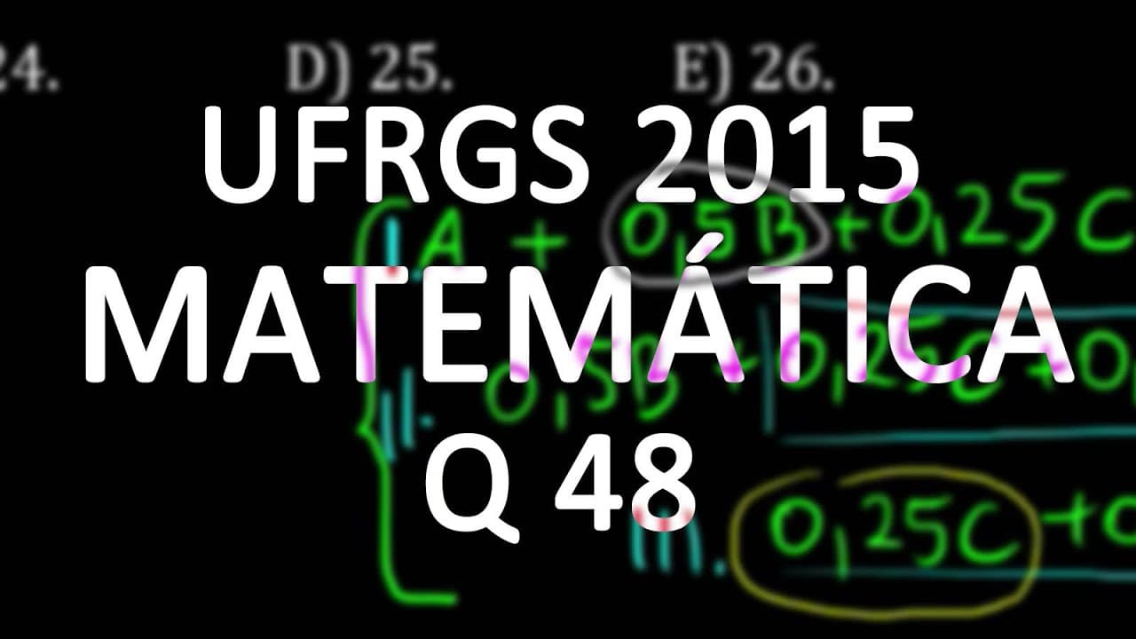 Thumbnail: Correção UFRGS 2015 Matemática questão 48