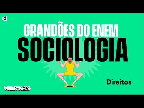 Thumbnail da aula: Direitos Civis, Políticos e Sociais |  Sociologia | TOP CONTEÚDO ENEM 2023