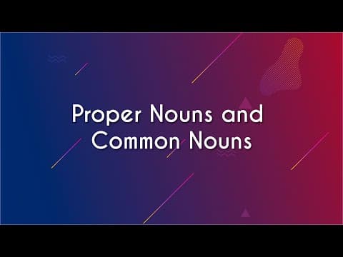 Thumbnail da aula: Proper Nouns and Common Nouns - Brasil Escola
