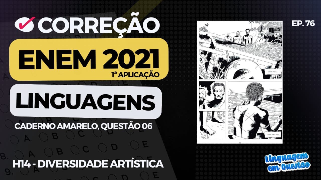Thumbnail: ENEM 2021 1ª aplicação: Imagem RUIM de ver na prova! (H14 | Diversidade artística | amarelo, 06) #76