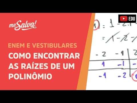 Thumbnail da aula: Me Salva! PLN10 - Polinômios - Como encontrar as raízes de um polinômio