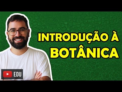 Thumbnail da aula: Características Gerais das Plantas e Classificação - Aula 01 - Módulo V: Botânica | Prof. Guilherme