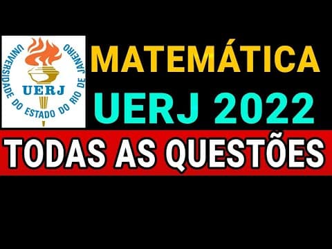 Thumbnail da aula: Matemática UERJ 2022 resolução de todas as questões