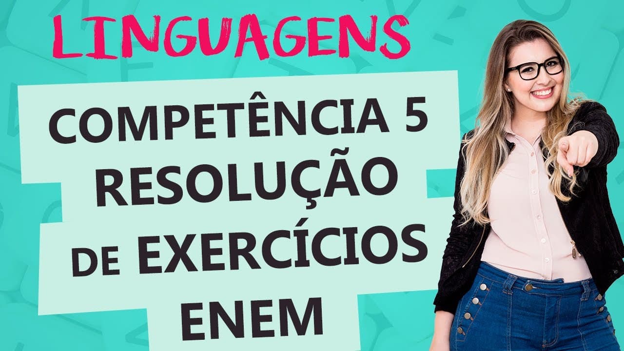 Thumbnail: COMPETÊNCIA 5 DA PROVA DE LINGUAGENS - ENEM - Aula 5 - Profa. Pamba - Linguagens