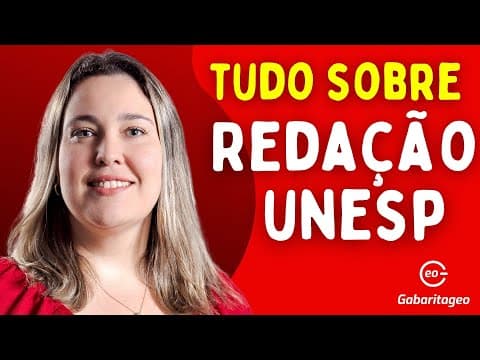 Thumbnail da aula: Tudo sobre a REDAÇÃO DA UNESP | GabaritaGeo