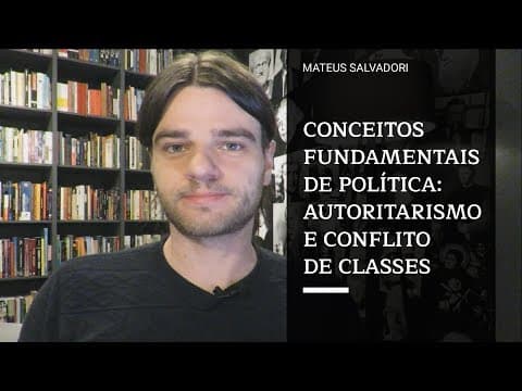 Thumbnail da aula: Autoritarismo e Conflito de Classes