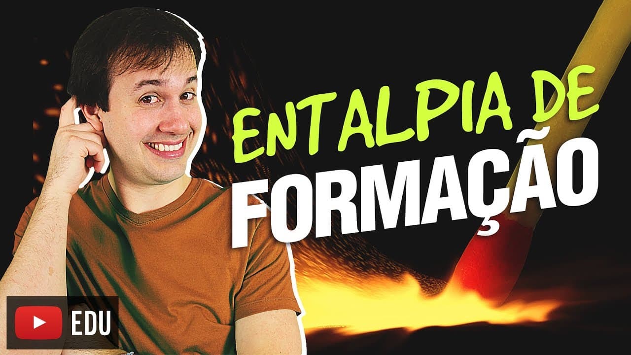 Thumbnail: 3. Termoquímica: Entalpia de Formação (3/7) [Físico Química]