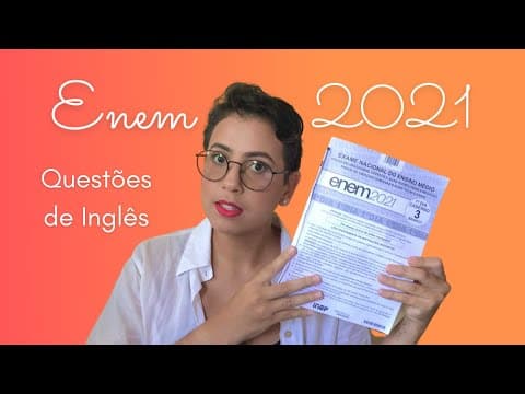 Thumbnail da aula: ANÁLISE DAS QUESTÕES DE INGLÊS NO ENEM 2021: Gabarito, explicação e crítica