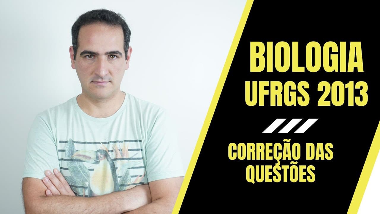Thumbnail: UFRGS 2013 - BIOLOGIA - CORREÇÃO - PROF. SANABRIA - MOTTOLA Disciplinas para Vestibulares