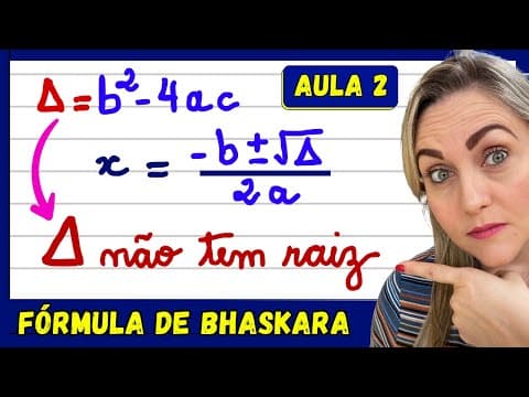 Thumbnail da aula: 😱 DELTA SEM RAIZ EXATA, O QUE FAZER? EXPLICAÇÃO DE EQUAÇÃO DO 2º GRAU COM FÓRMULA DE BHASKARA.