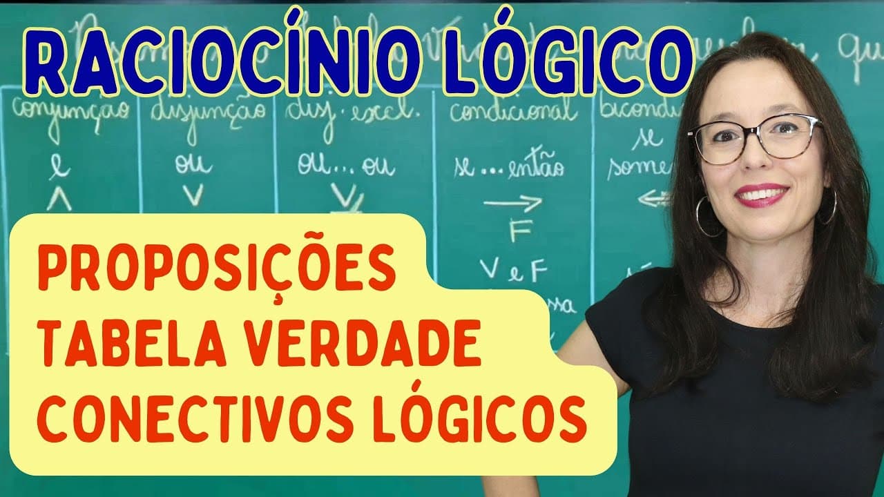 Thumbnail: RACIOCÍNIO LÓGICO - PROPOSIÇÕES E TABELA VERDADE - Professora Angela Matemática