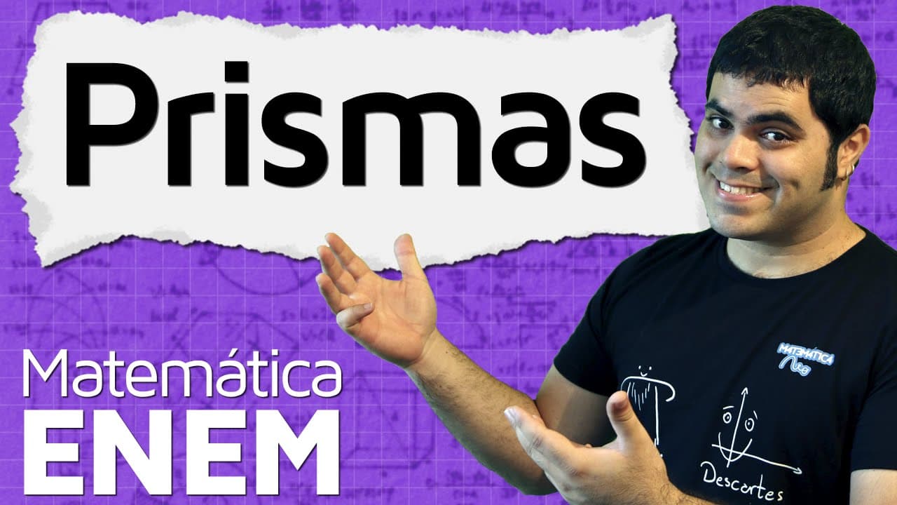 Thumbnail: Prismas - Área da Superfície e Volume de um Prisma | Matemática do ENEM